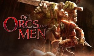 Of Orcs and Men Game
