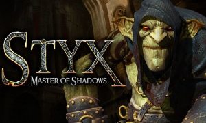 Styx Master of Shadows Game