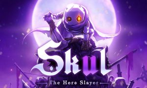 Skul The Hero Slayer