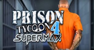 Prison Tycoon 4 Supermax Game Download